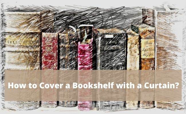 how to cover a bookshelf with a curtain